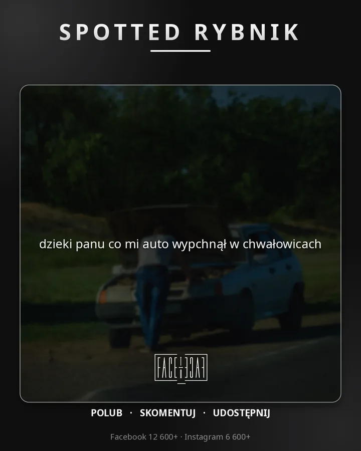 dzieki panu co mi auto wypchnął w chwałowicach