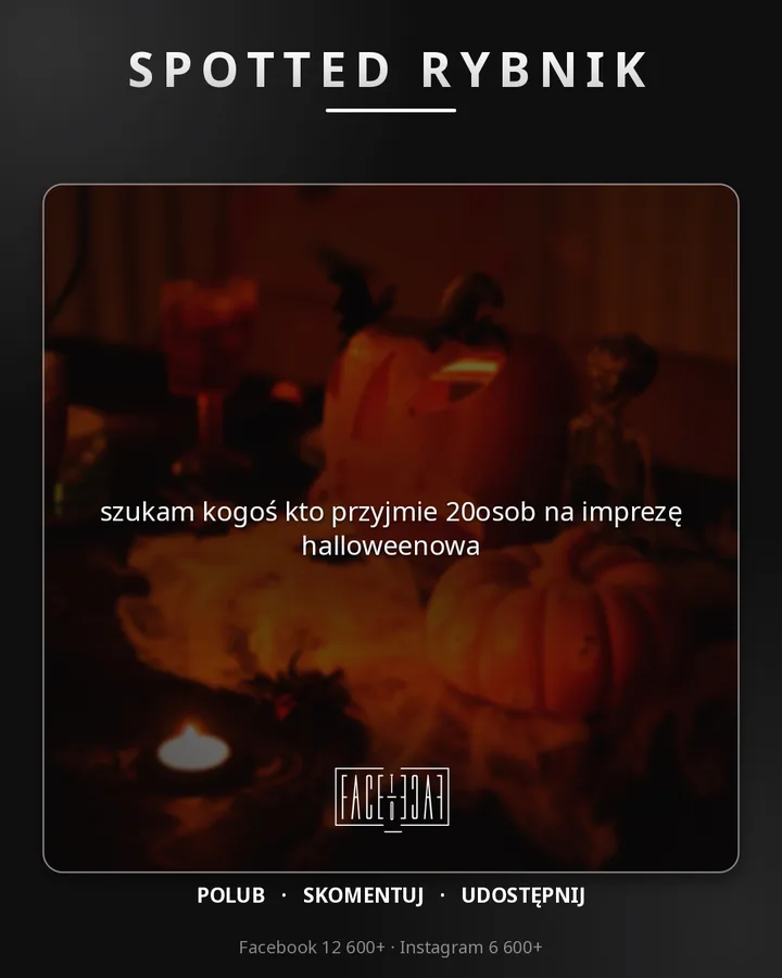 szukam kogoś kto przyjmie 20osob na imprezę halloweenowa